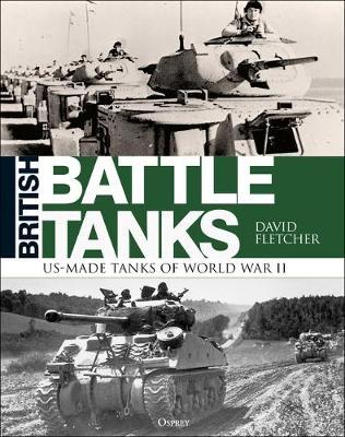 British Battle Tanks : American-made World War II Tanks