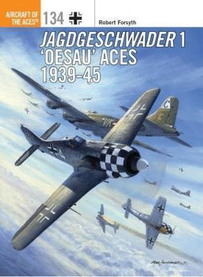 Jagdgeschwader 1 'Oesau' Aces 1939-45 - BookMarket