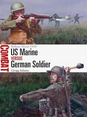 US Marine vs German Soldier : Belleau Wood 1918 - BookMarket