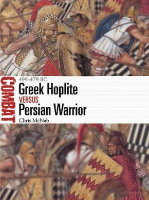Greek Hoplite vs Persian Warrior : 499-479 BC - BookMarket