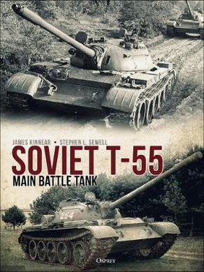 Soviet T-55 Main Battle Tank - BookMarket