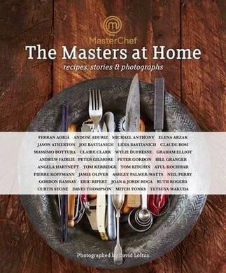 MasterChef: the Masters at Home : Recipes, stories and photographs - BookMarket