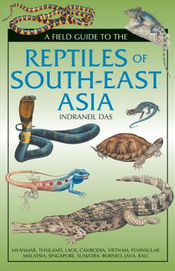 Field Guide to the Reptiles of South-East Asia - BookMarket
