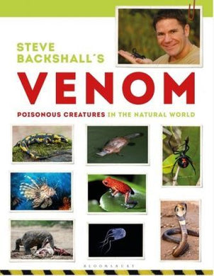 Steve Backshall'S Most Poisonous Creature - BookMarket