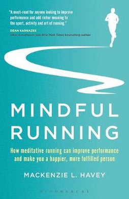 Mindful Running : How Meditative Running can Improve Performance and Make you a Happier, More Fulfilled Person - BookMarket