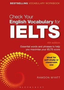 Check Your English Vocabulary for IELTS : Essential words and phrases to help you maximise your IELTS score - BookMarket