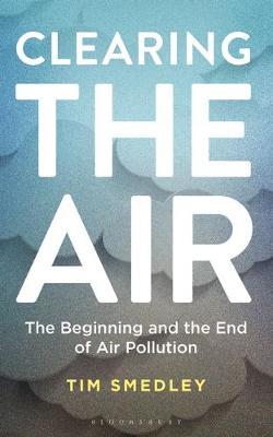 Clearing the Air : SHORTLISTED FOR THE ROYAL SOCIETY SCIENCE BOOK PRIZE 2019