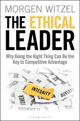 The Ethical Leader : Why Doing the Right Thing Can Be the Key to Competitive Advantage - BookMarket