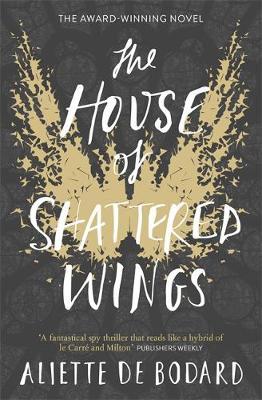 The House Of Shattered Wings