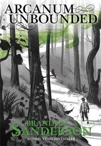 Arcanum Unbounded : The Cosmere Collection - BookMarket