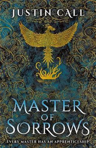 Master of Sorrows : The Silent Gods Book 1