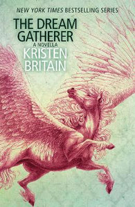 The Dream Gatherer : A Green Rider Novella