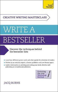 Masterclass: Write a Bestseller : How to plan, write and publish a bestselling work of fiction