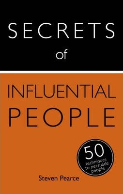 Secrets of Influential People : 50 Techniques to Persuade People - BookMarket