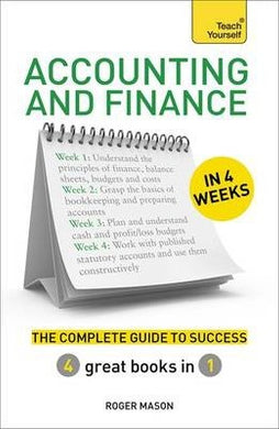Accounting & Finance in 4 Weeks : The Complete Guide to Success: Teach Yourself - BookMarket