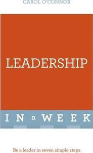 Leadership In A Week : Be A Leader In Seven Simple Steps - BookMarket