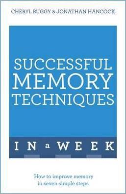 Successful Memory Techniques In A Week : How to Improve Memory In Seven Simple Steps - BookMarket