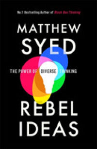 Rebel Ideas : The Power of Diverse Thinking - BookMarket