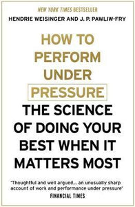 How To Perform Under Pressure - BookMarket