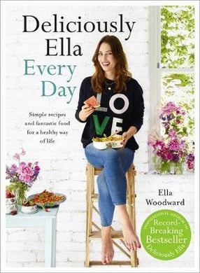 Deliciously Ella Every Day : Simple recipes and fantastic food for a healthy way of life - BookMarket