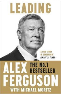 Leading : Lessons in leadership from the legendary Manchester United manager - BookMarket