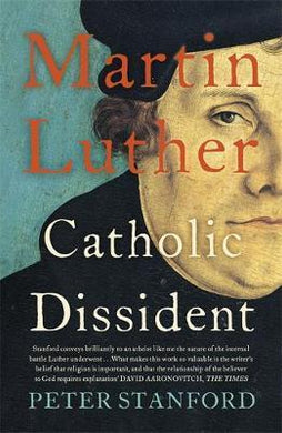 Martin Luther: Catholic Dissident /P - BookMarket