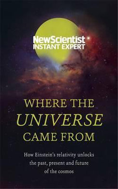 Where The Universe Came From /P - BookMarket