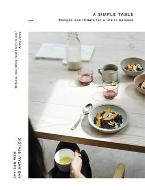 A Simple Table : Recipes & rituals for a life in balance - BookMarket