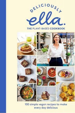 Deliciously Ella The Plant-Based Cookbook : The fastest selling vegan cookbook of all time - BookMarket