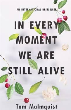 In Every Moment We Are Still Alive /H - BookMarket