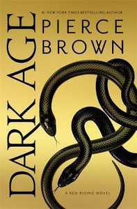 Dark Age : Red Rising Series 5 - The Sunday Times Bestseller