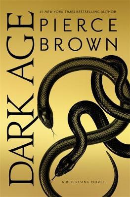 Dark Age : Red Rising Series 5 - The Sunday Times Bestseller