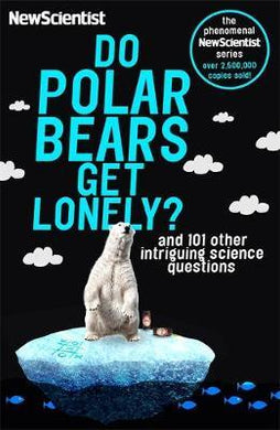 Do Polar Bears Get Lonely? : And 101 Other Intriguing Science Questions - BookMarket