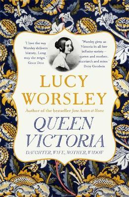 Queen Victoria : Daughter, Wife, Mother, Widow