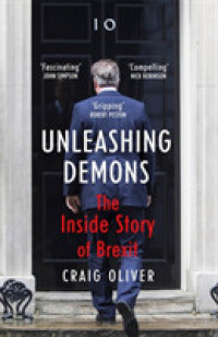 Unleashing Demons : The Inside Story of Brexit - BookMarket