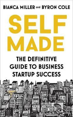 Self Made : The definitive guide to business startup success - BookMarket