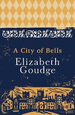 A City of Bells : The Cathedral Trilogy