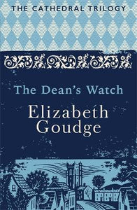 The Dean's Watch : The Cathedral Trilogy
