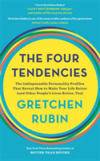The Four Tendencies : The Indispensable Personality Profiles That Reveal How to Make Your Life Better (and Other People's Lives Better, Too) - BookMarket