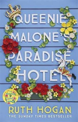 Queenie Malone's Paradise Hotel : the perfect uplifting summer read from the author of The Keeper of Lost Things - BookMarket