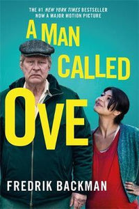 A Man Called Ove : The life-affirming bestseller that will brighten your day