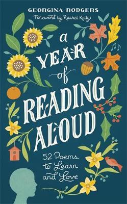 A Year of Reading Aloud : 52 poems to learn and love