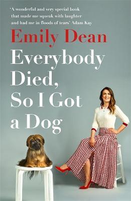 Everybody Died, So I Got A Dog /P