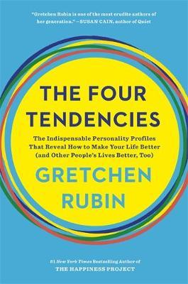 The Four Tendencies : The Indispensable Personality Profiles That Reveal How to Make Your Life Better - BookMarket