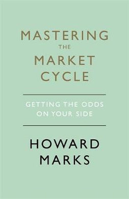 Mastering The Market Cycle : Getting the odds on your side - BookMarket