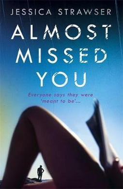 Almost Missed You : They're meant to be . . . aren't they? - BookMarket