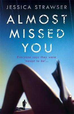 Almost Missed You : They're meant to be . . . aren't they? - BookMarket