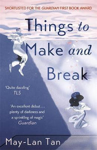 Things to Make and Break