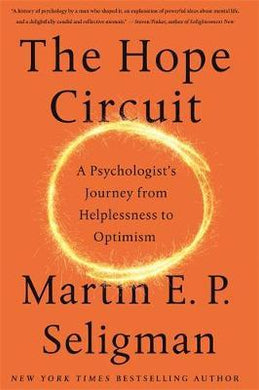 The Hope Circuit : A Psychologist's Journey from Helplessness to Optimism - BookMarket