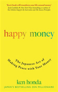 Happy Money : The Japanese Art of Making Peace with Your Money - BookMarket